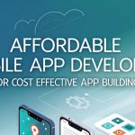 Affordable mobile app developers for cost effective app building