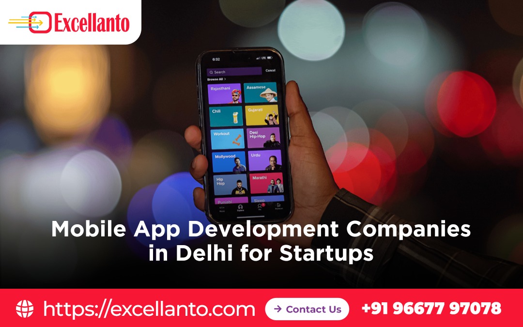 Mobile App Development Companies in Delhi for Startups